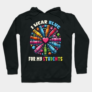 Autism Awareness Puzzles I Wear Blue For My Students Teacher Hoodie